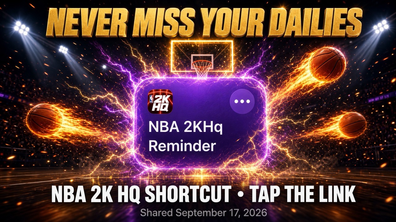 Never miss your dailies with the NBA 2KHq Reminder Shortcut